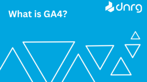 What Is GA4?